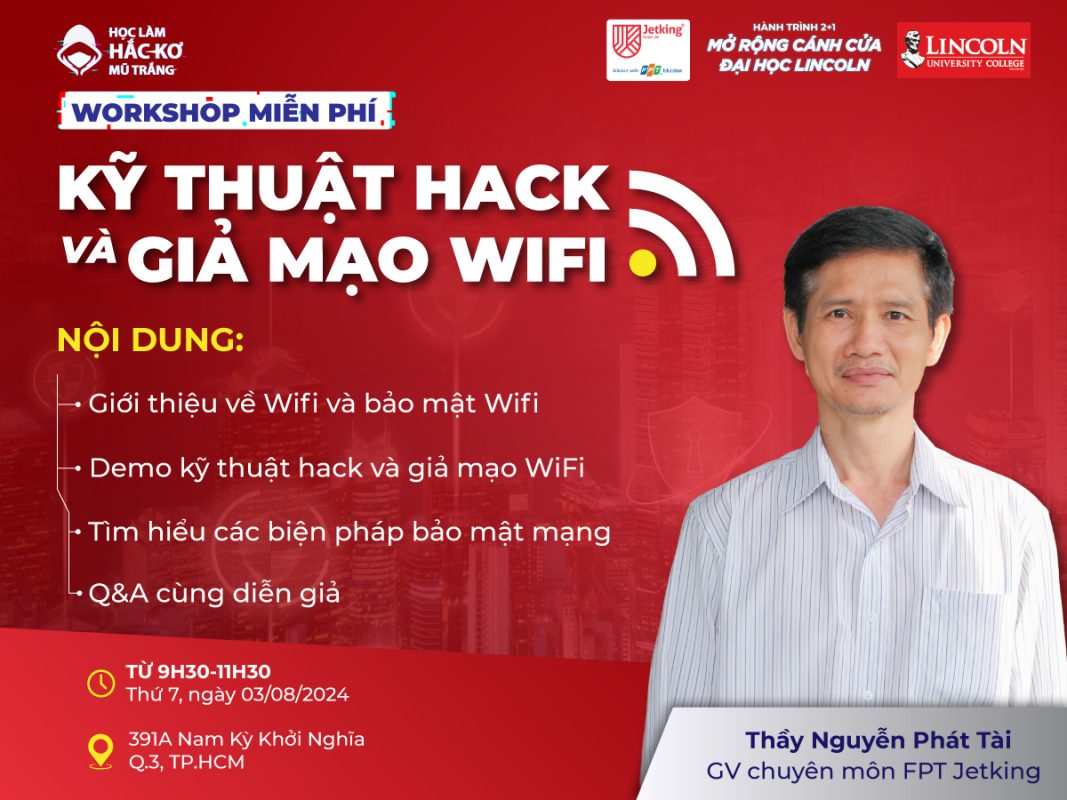 Miễn Phí Tham Gia Workshop "Kỹ Thuật Hack và Giả Mạo Wifi" Tại FPT Jetking