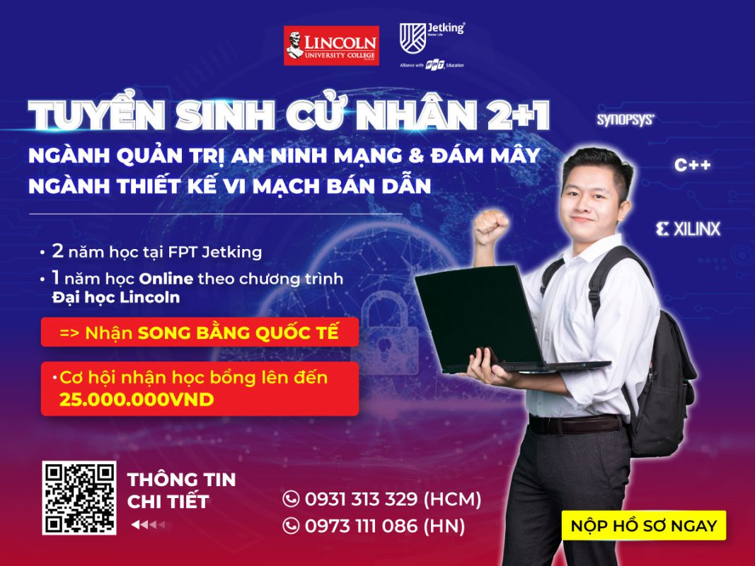 FPT Jetking Tuyển Sinh Cử Nhân 2+1 Ngành Quản Trị An Ninh Mạng & Đám mây - Ngành Thiết Kế Vi Mạch Bán Dẫn Quốc Tế