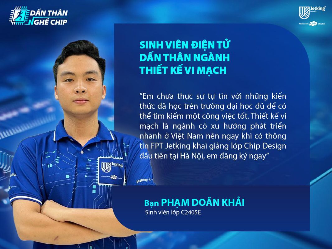 Sinh viên Phạm Doãn Khải - Tân sinh viên lớp C2405E ngành Thiết kế vi mạch bán dẫn quốc tế tại FPT Jetking