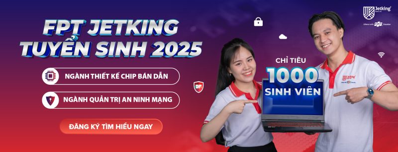 Hệ thống đào tạo FPT Jetking tuyển sinh ngành năm 2025