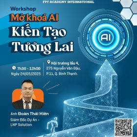 Mở khoá AI – Kiến tạo tương lai: bước vào thế giới trí tuệ nhân tạo một cách thông minh và thực tiễn