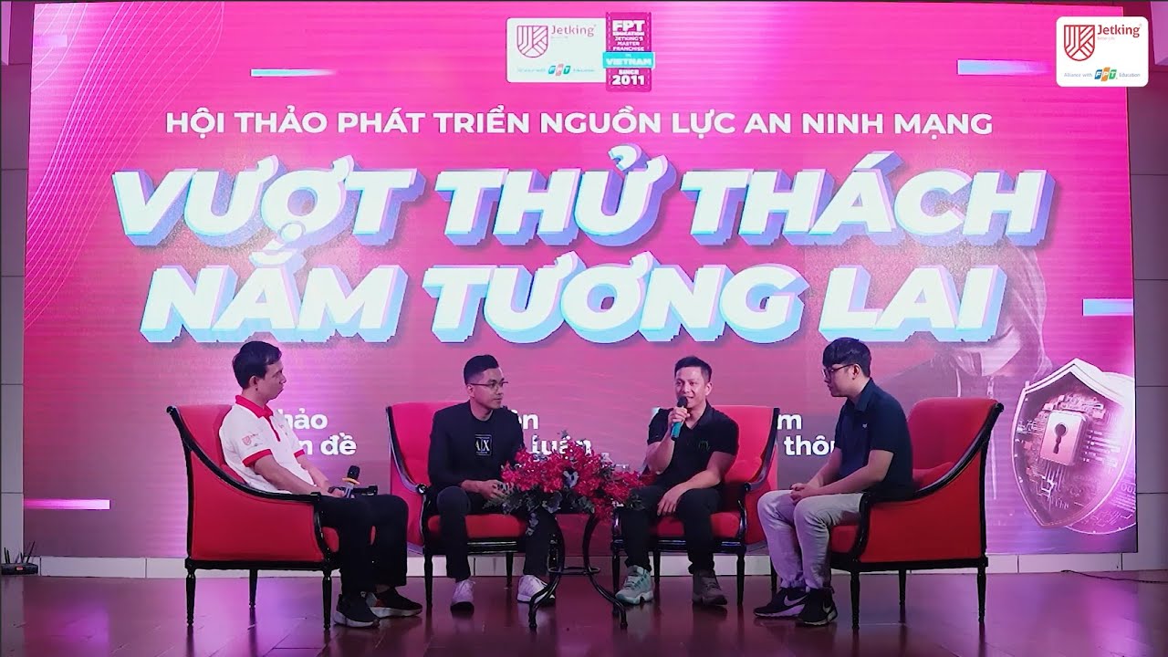 Hội thảo phát triển nguồn lực An ninh mạng "Vượt thử thách Nắm tương lai" do FPT Jetking tổ chức