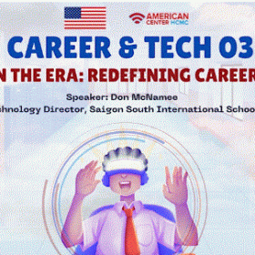 “Thriving in the Era: Redefining Career Readiness” – Sự kiện đặc biệt dành cho sinh viên Việt Nam