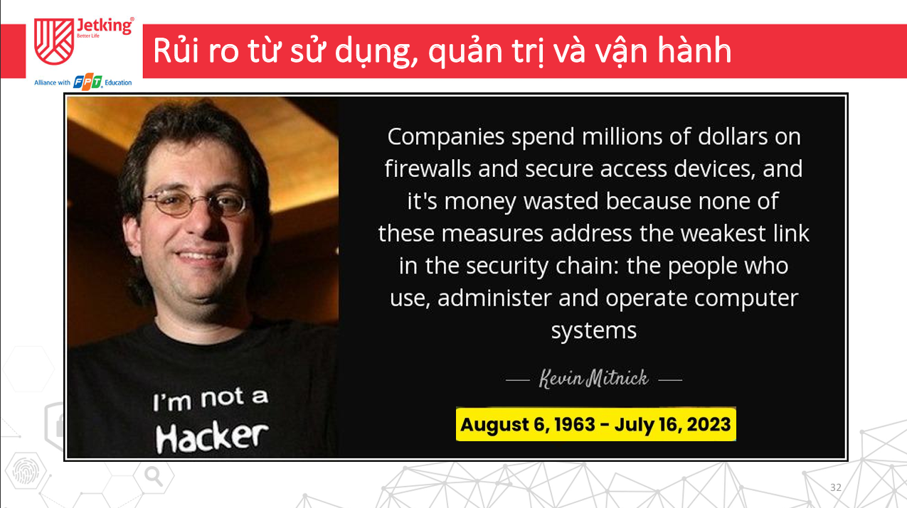 Chuyên gia bảo mật Kevin Mitnick, hacker khét tiếng một thời, nhấn mạnh rằng 'mắt xích yếu nhất trong bảo mật không phải là công nghệ, mà là con người