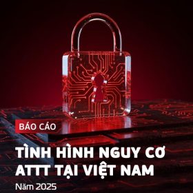 Toàn cảnh An ninh mạng Việt Nam 2025: “Báo động đỏ” về rò rỉ dữ liệu và bài toán phòng thủ cho doanh nghiệp