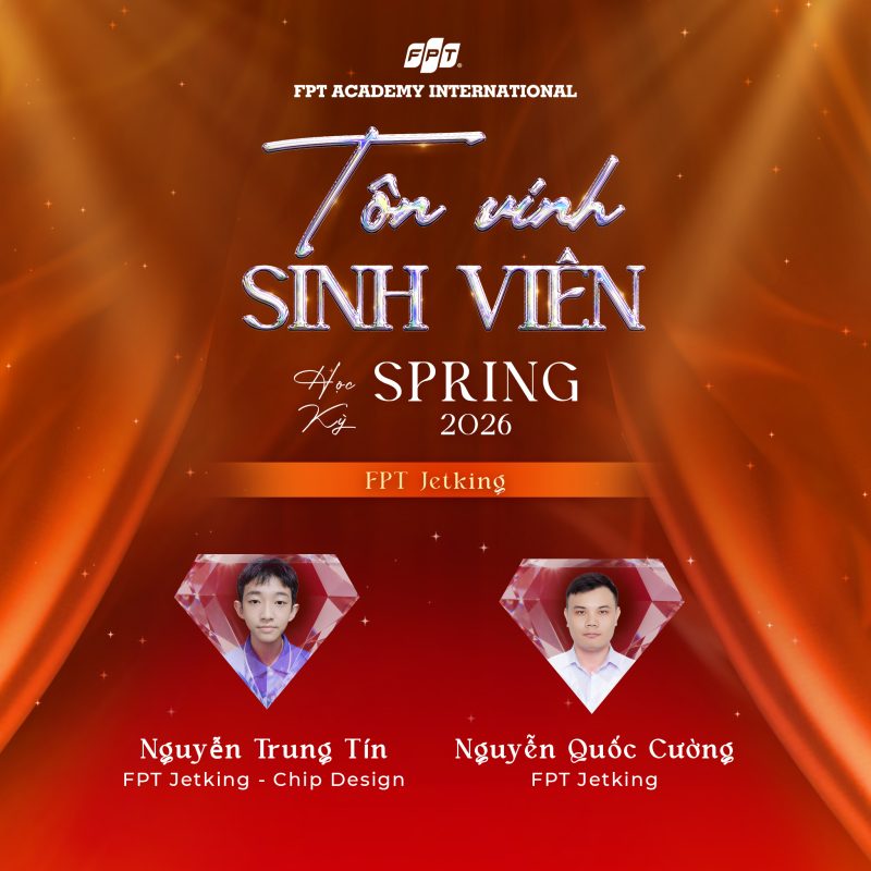 Tôn vinh sinh viên xuất sắc học kỳ Spring 2026 FPT Jetking
